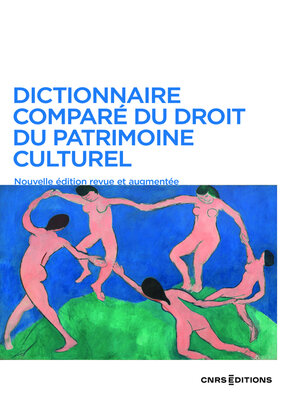 cover image of Dictionnaire comparé du droit du patrimoine culturel